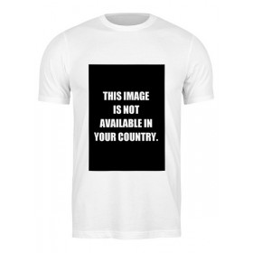 Мужская футболка с принтом THIS IMAGE IS NOT AVAILABLE IN YOUR COUNTRY в Петрозаводске,  |  | 