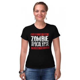 Женская футболка стрэйч с принтом Zombie Apocalypse в Петрозаводске,  |  | 