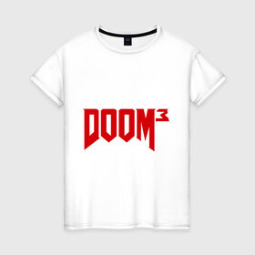Женская футболка хлопок с принтом Doom 3 в Петрозаводске, 100% хлопок | прямой крой, круглый вырез горловины, длина до линии бедер, слегка спущенное плечо | doom3 | дум | компьютерная