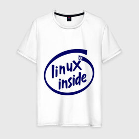 Мужская футболка хлопок с принтом Linux inside в Петрозаводске, 100% хлопок | прямой крой, круглый вырез горловины, длина до линии бедер, слегка спущенное плечо. | intel inside | linux | linux inside | админу | линукс | пингвины linux | пингвины люникс | прикольные