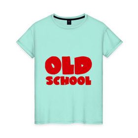 Женская футболка хлопок с принтом Old School в Петрозаводске, 100% хлопок | прямой крой, круглый вырез горловины, длина до линии бедер, слегка спущенное плечо | олдскул | реп | рэп | рэпер | рэппер | старая | школа