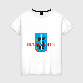 Женская футболка хлопок с принтом Вавилон 5 (2) в Петрозаводске, 100% хлопок | прямой крой, круглый вырез горловины, длина до линии бедер, слегка спущенное плечо | babylon | вавилон | вавилон 5 | вавилон5
