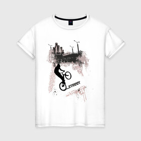 Женская футболка хлопок с принтом Street в Петрозаводске, 100% хлопок | прямой крой, круглый вырез горловины, длина до линии бедер, слегка спущенное плечо | streeet | xtream | велик | вело | велосипед | стрит | экстрим