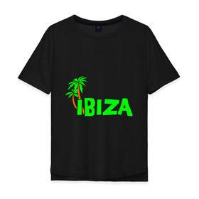 Мужская футболка хлопок Oversize с принтом Ibiza в Петрозаводске, 100% хлопок | свободный крой, круглый ворот, “спинка” длиннее передней части | ibiza | ибица | пальмы | фестиваль