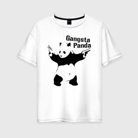Женская футболка хлопок Oversize с принтом Gangsta Panda в Петрозаводске, 100% хлопок | свободный крой, круглый ворот, спущенный рукав, длина до линии бедер
 | панда