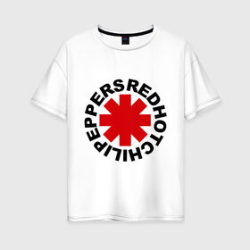 Женская футболка хлопок Oversize с принтом Red Hot Chili Peppers в Петрозаводске, 100% хлопок | свободный крой, круглый ворот, спущенный рукав, длина до линии бедер
 | chili | heavy metal | hot | metal | peppers | red | rhcp | rock | trash metal | квартет | метал | рок | рок группа | рок группы | трэш метал | хеви метал | энтони кидис