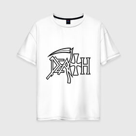 Женская футболка хлопок Oversize с принтом Death в Петрозаводске, 100% хлопок | свободный крой, круглый ворот, спущенный рукав, длина до линии бедер
 | death | hard rock | metal | rock | дэт метал | логотип | метал | музыка | рок | рок группа | рок группы | хард | хард рок