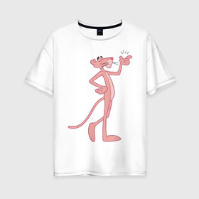 Женская футболка хлопок Oversize с принтом PinkPanther в Петрозаводске, 100% хлопок | свободный крой, круглый ворот, спущенный рукав, длина до линии бедер
 | Тематика изображения на принте: pink panther | розовая пантера