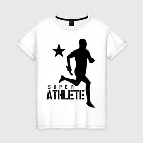 Женская футболка хлопок с принтом Лёгкая атлетика (4) в Петрозаводске, 100% хлопок | прямой крой, круглый вырез горловины, длина до линии бедер, слегка спущенное плечо | атлет | бег | бегун | легкая атлетика | марафон | марафонец | спринтер