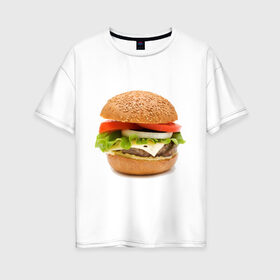 Женская футболка хлопок Oversize с принтом Гамбургер в Петрозаводске, 100% хлопок | свободный крой, круглый ворот, спущенный рукав, длина до линии бедер
 | burger | fastfood | gamburger | бургер | гамбургер | еда | пища | фаст фуд | фастфуд