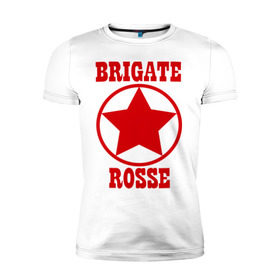 Мужская футболка премиум с принтом Brigate rosse (2) в Петрозаводске, 92% хлопок, 8% лайкра | приталенный силуэт, круглый вырез ворота, длина до линии бедра, короткий рукав | brigate | brigate rosse | rosse | политические