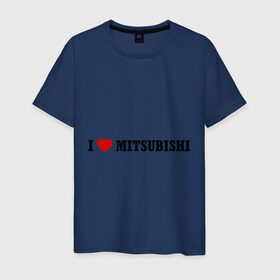 Мужская футболка хлопок с принтом I love Mitsubishi в Петрозаводске, 100% хлопок | прямой крой, круглый вырез горловины, длина до линии бедер, слегка спущенное плечо. | auto | i love mitsubishi | mitsubishi | авто | автомобильные | машины | митсубиси | митсубиши | тачки