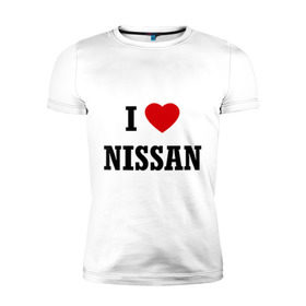 Мужская футболка премиум с принтом I love Nissan в Петрозаводске, 92% хлопок, 8% лайкра | приталенный силуэт, круглый вырез ворота, длина до линии бедра, короткий рукав | Тематика изображения на принте: i love nissan | nissan | авто | автомобили | машины | нисан | ниссан | тачки | я люблю ниссан