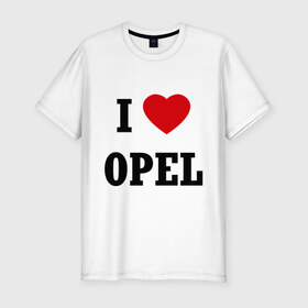 Мужская футболка премиум с принтом I love Opel в Петрозаводске, 92% хлопок, 8% лайкра | приталенный силуэт, круглый вырез ворота, длина до линии бедра, короткий рукав | Тематика изображения на принте: auto | i love opel | opel | авто | автомобильные | машины | опель | тачки