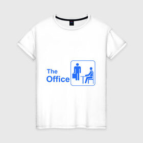 Женская футболка хлопок с принтом The office в Петрозаводске, 100% хлопок | прямой крой, круглый вырез горловины, длина до линии бедер, слегка спущенное плечо | office | the office | the ofice | офис