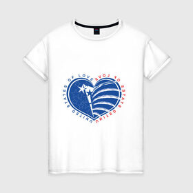 Женская футболка хлопок с принтом USA of love в Петрозаводске, 100% хлопок | прямой крой, круглый вырез горловины, длина до линии бедер, слегка спущенное плечо | 
