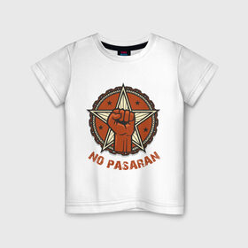 Детская футболка хлопок с принтом No Pasaran в Петрозаводске, 100% хлопок | круглый вырез горловины, полуприлегающий силуэт, длина до линии бедер | cuba | no pasaran | гевара | куба | но пасаран | революция | свобода | че