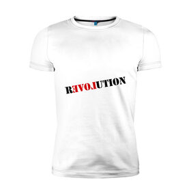 Мужская футболка премиум с принтом Love revolution в Петрозаводске, 92% хлопок, 8% лайкра | приталенный силуэт, круглый вырез ворота, длина до линии бедра, короткий рукав | Тематика изображения на принте: любовь | отношения | переворот | революция | чувства
