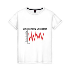 Женская футболка хлопок с принтом Emotionally Unstable! в Петрозаводске, 100% хлопок | прямой крой, круглый вырез горловины, длина до линии бедер, слегка спущенное плечо | pulse | кардиограмма | пульс | ритм сердца | сердце