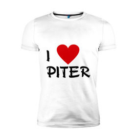Мужская футболка премиум с принтом Я люблю Питер! в Петрозаводске, 92% хлопок, 8% лайкра | приталенный силуэт, круглый вырез ворота, длина до линии бедра, короткий рукав | piter | город | города | место жительства | петербург | питер | санкт | сенкт петербург | я люблю