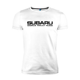 Мужская футболка премиум с принтом Subaru world rally team (2) в Петрозаводске, 92% хлопок, 8% лайкра | приталенный силуэт, круглый вырез ворота, длина до линии бедра, короткий рукав | rally | subaru | subaru субарик | team | world | world rally team | авто2012 | ралли | субару