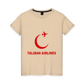 Женская футболка хлопок с принтом Taliban airlines (2) в Петрозаводске, 100% хлопок | прямой крой, круглый вырез горловины, длина до линии бедер, слегка спущенное плечо | airlines | taliban | авиалинии | полет | рейс | самолет | талибы