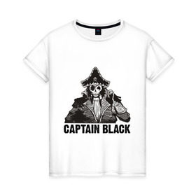 Женская футболка хлопок с принтом Captain Black в Петрозаводске, 100% хлопок | прямой крой, круглый вырез горловины, длина до линии бедер, слегка спущенное плечо | пират | скелет