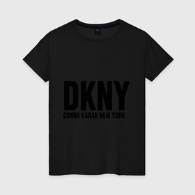 Женская футболка хлопок с принтом DKNY в Петрозаводске, 100% хлопок | прямой крой, круглый вырез горловины, длина до линии бедер, слегка спущенное плечо | Тематика изображения на принте: dkny | donna karan new york | fashion | дизайн