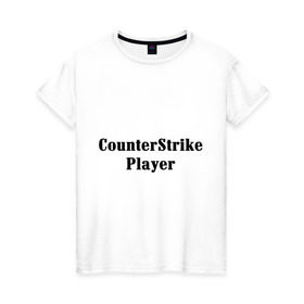Женская футболка хлопок с принтом CounterStrike Player в Петрозаводске, 100% хлопок | прямой крой, круглый вырез горловины, длина до линии бедер, слегка спущенное плечо | 