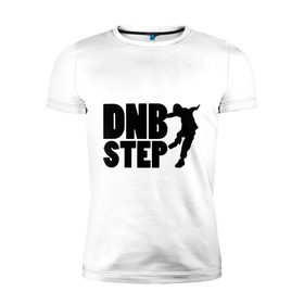 Мужская футболка премиум с принтом DNB Step танцор в Петрозаводске, 92% хлопок, 8% лайкра | приталенный силуэт, круглый вырез ворота, длина до линии бедра, короткий рукав | Тематика изображения на принте: dnb | step | бас | драм | силуэт | танцор