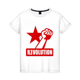 Женская футболка хлопок с принтом Revolution (2) в Петрозаводске, 100% хлопок | прямой крой, круглый вырез горловины, длина до линии бедер, слегка спущенное плечо | revolution | звезда | красная звезда | кулак | революция | рука