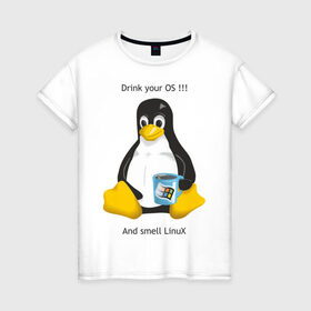 Женская футболка хлопок с принтом Drink your OS And smell Linux в Петрозаводске, 100% хлопок | прямой крой, круглый вырез горловины, длина до линии бедер, слегка спущенное плечо | пингвин