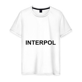 Мужская футболка хлопок с принтом Interpol в Петрозаводске, 100% хлопок | прямой крой, круглый вырез горловины, длина до линии бедер, слегка спущенное плечо. | Тематика изображения на принте: interpol | интерпол | спецслужбы