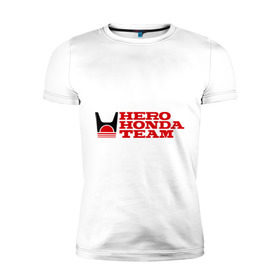 Мужская футболка премиум с принтом Hero Honda Team в Петрозаводске, 92% хлопок, 8% лайкра | приталенный силуэт, круглый вырез ворота, длина до линии бедра, короткий рукав | Тематика изображения на принте: 