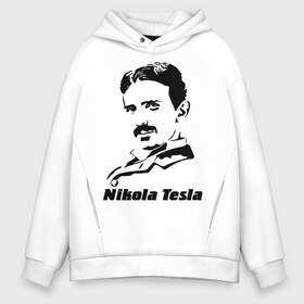 Мужское худи Oversize хлопок с принтом Nikola Tesla в Петрозаводске, френч-терри — 70% хлопок, 30% полиэстер. Мягкий теплый начес внутри —100% хлопок | боковые карманы, эластичные манжеты и нижняя кромка, капюшон на магнитной кнопке | nikola tesla | знаменитая личность | знаменитость | никола тесла | портрет | тесла | ученый | физик