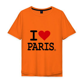 Мужская футболка хлопок Oversize с принтом I love Paris в Петрозаводске, 100% хлопок | свободный крой, круглый ворот, “спинка” длиннее передней части | Тематика изображения на принте: i love | i love paris | европа | париж | франция | французский | я люблю париж