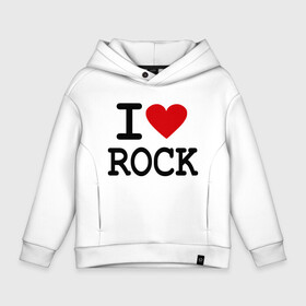 Детское худи Oversize хлопок с принтом I love Rock в Петрозаводске, френч-терри — 70% хлопок, 30% полиэстер. Мягкий теплый начес внутри —100% хлопок | боковые карманы, эластичные манжеты и нижняя кромка, капюшон на магнитной кнопке | Тематика изображения на принте: i love | i love rock | love rock | rock | люблю рок | рок | рок музыка | рокер