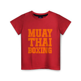 Детская футболка хлопок с принтом Muay Thai Boxing в Петрозаводске, 100% хлопок | круглый вырез горловины, полуприлегающий силуэт, длина до линии бедер | емельяненко | муай тай