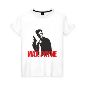 Женская футболка хлопок с принтом Max Payne (2) в Петрозаводске, 100% хлопок | прямой крой, круглый вырез горловины, длина до линии бедер, слегка спущенное плечо | max payne | shooter | макс пейн | стрелялка | шутер