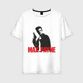 Женская футболка хлопок Oversize с принтом Max Payne (2) в Петрозаводске, 100% хлопок | свободный крой, круглый ворот, спущенный рукав, длина до линии бедер
 | Тематика изображения на принте: max payne | shooter | макс пейн | стрелялка | шутер