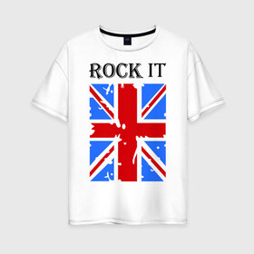 Женская футболка хлопок Oversize с принтом Rock it в Петрозаводске, 100% хлопок | свободный крой, круглый ворот, спущенный рукав, длина до линии бедер
 | asds | britain | english | heavy metal | metal | rock | trash metal | англия | британия | британский флаг | метал | металл | рок | трэш метал | хеви метал