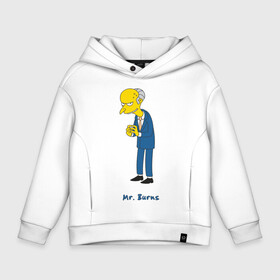 Детское худи Oversize хлопок с принтом Mr. Burns (The Simpsons) в Петрозаводске, френч-терри — 70% хлопок, 30% полиэстер. Мягкий теплый начес внутри —100% хлопок | боковые карманы, эластичные манжеты и нижняя кромка, капюшон на магнитной кнопке | burns | simpsons | симпсоны | симсоны