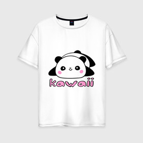 Женская футболка хлопок Oversize с принтом Kawaii Panda (Кавай Панда) в Петрозаводске, 100% хлопок | свободный крой, круглый ворот, спущенный рукав, длина до линии бедер
 | панда