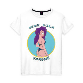 Женская футболка хлопок с принтом Sexy Lila в Петрозаводске, 100% хлопок | прямой крой, круглый вырез горловины, длина до линии бедер, слегка спущенное плечо | futurama | lila | футурама