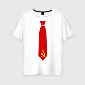 Женская футболка хлопок Oversize с принтом Советский галстук в Петрозаводске, 100% хлопок | свободный крой, круглый ворот, спущенный рукав, длина до линии бедер
 | серп и молот | советский галстук | советский галстукгалстук | советский союз | ссср