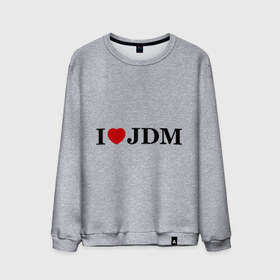 Мужской свитшот хлопок с принтом I Love JDM в Петрозаводске, 100% хлопок |  | honda | i love japanese domestic marketхонда | i love jdm | авто | автомобиль | машины | тачки