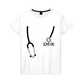 Женская футболка хлопок с принтом Love Dr. House в Петрозаводске, 100% хлопок | прямой крой, круглый вырез горловины, длина до линии бедер, слегка спущенное плечо | house | house md | доктор хауз | доктор хаус | фонендоскоп | хаус | хью лори