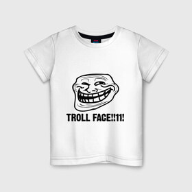 Детская футболка хлопок с принтом Troll face в Петрозаводске, 100% хлопок | круглый вырез горловины, полуприлегающий силуэт, длина до линии бедер | Тематика изображения на принте: troll | trollface | лицо | тролль | троль