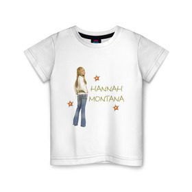 Детская футболка хлопок с принтом Ханна Монтана в Петрозаводске, 100% хлопок | круглый вырез горловины, полуприлегающий силуэт, длина до линии бедер | hannah montana | хана монтана | ханна монтана
