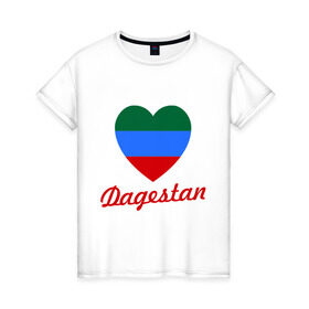 Женская футболка хлопок с принтом Dagestan Flag Heart в Петрозаводске, 100% хлопок | прямой крой, круглый вырез горловины, длина до линии бедер, слегка спущенное плечо | 05 регион | даг | дагестан | дагестанец | даги | с любовью к дагестанцамкавказ | сердце | флаг